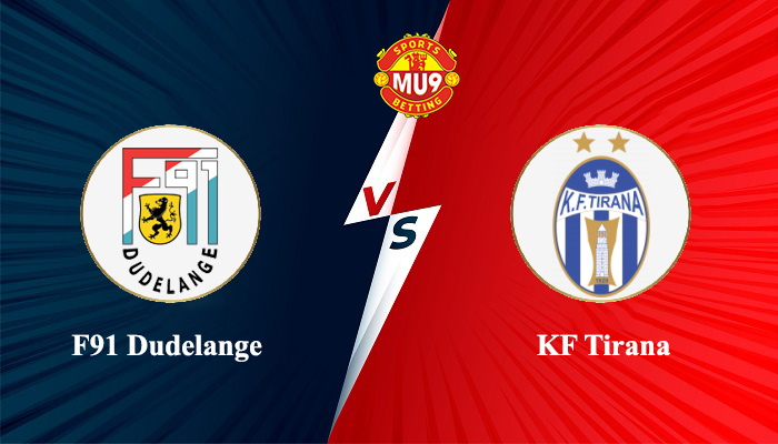 F91 Dudelange vs KF Tirana